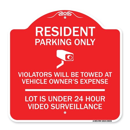 Signmission Reserved Parking Resident Parking Only Violators Will Be Towed at Owners Expense Lot, RW-1818-23035 A-DES-RW-1818-23035